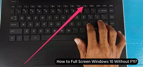 how to full screen on hp laptop without f11